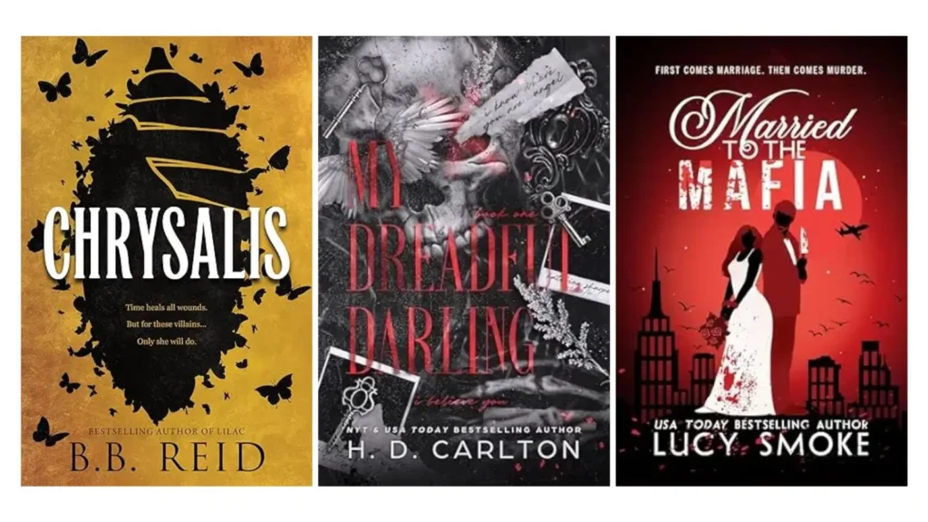 Dark Romance April 2026 Book Releases: Chrysalis by B.B. Reid, My Dreadful Darling by H.D. Carlton and Married to the Mafia by Lucy Smoke