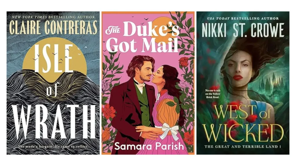 April 2026 Book Releases Top 3 Recommendations: Isle of Wrath by Claire Contreras, The Duke's Got Mail by Samara Parish and West of Wicked by Nikki St. Crowe