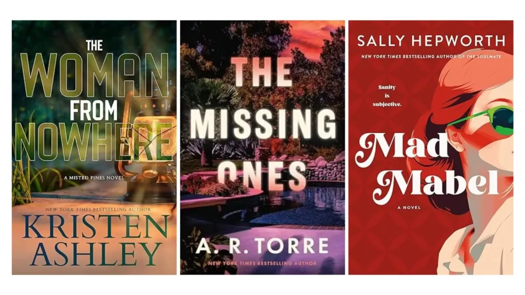 Mystery Thriller April 2026 Book Releases: The Woman From Nowhere by Kristen Ashley, The Missing Ones by A.R. Torre, Mad Mabel by Sally Hepworth