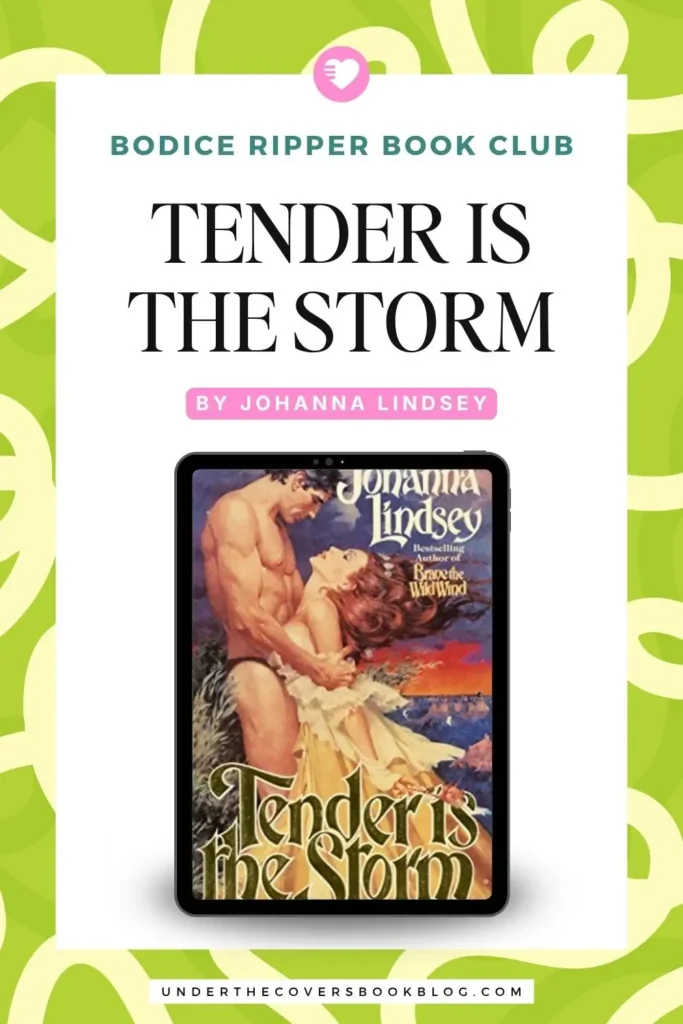 Tender is the Storm by Johanna Lindsey Book club chat review