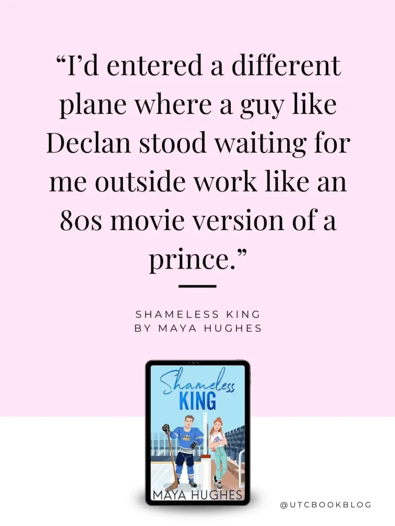 Shameless King by Maya Hughes quote