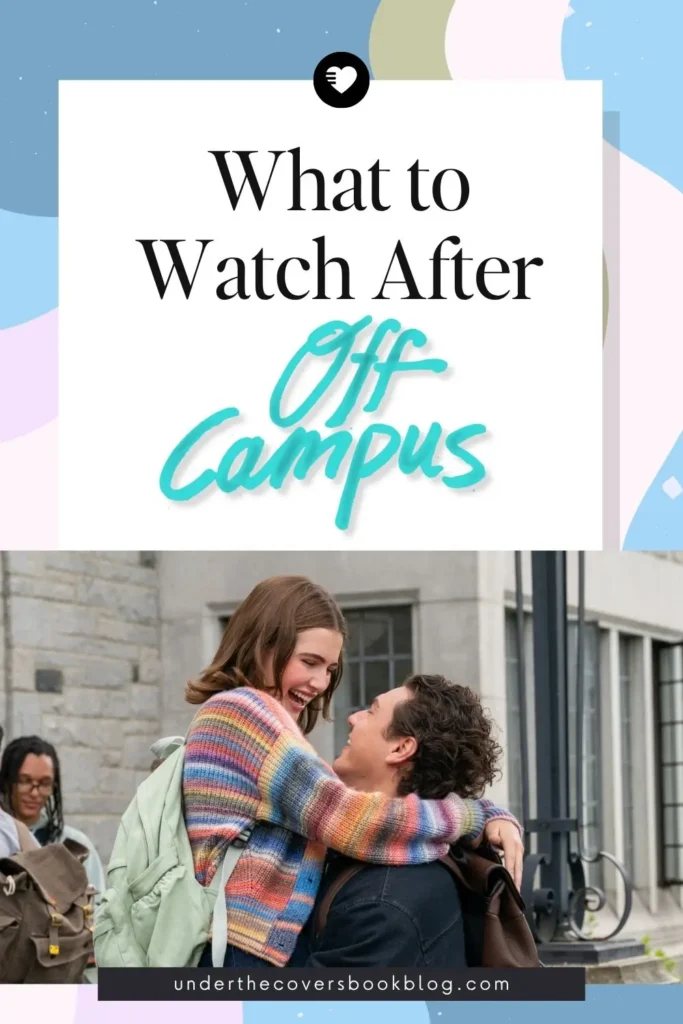 what to watch after off campus