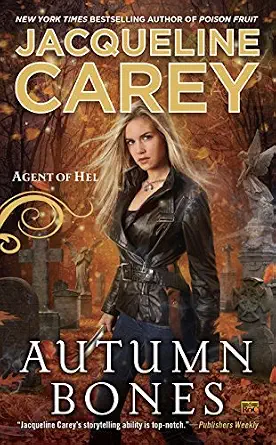 autumn bones by Jacqueline Carey