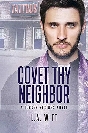 covet thy neighbor by l.a. witt