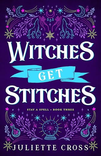 witches get stitches by juliette cross